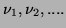 $\nu = \pm \nu_1, \pm \nu_2,...$
